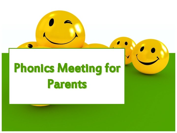 Phonics Meeting for Parents 