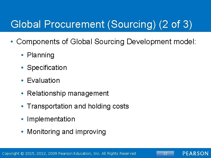 Global Procurement (Sourcing) (2 of 3) • Components of Global Sourcing Development model: •