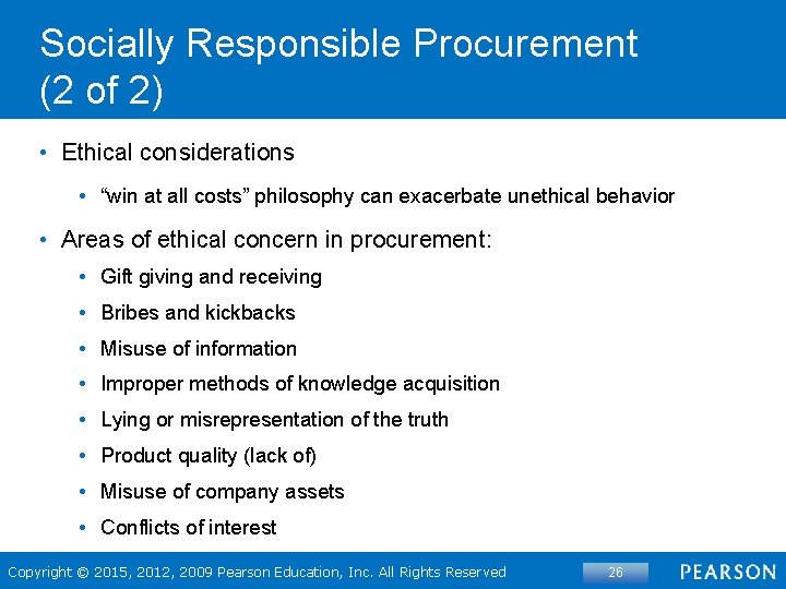 Socially Responsible Procurement (2 of 2) • Ethical considerations • “win at all costs”