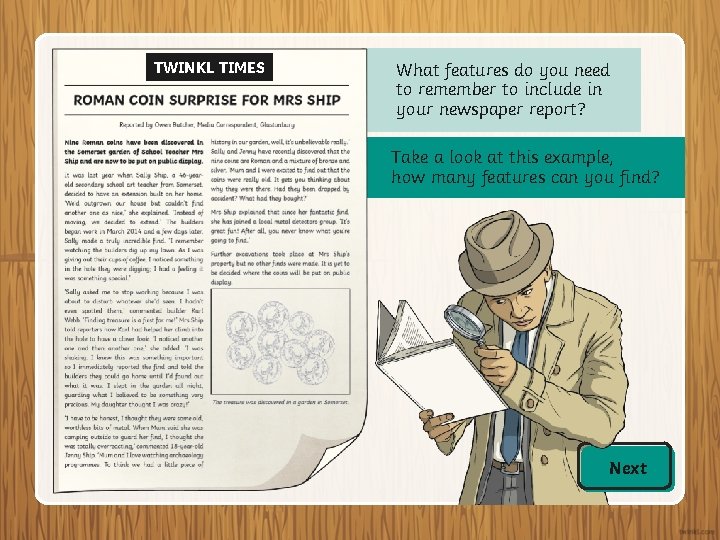 TWINKL TIMES What features do you need to remember to include in your newspaper