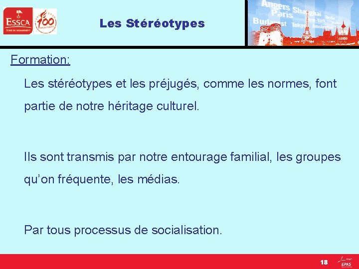 Les Stéréotypes Formation: Les stéréotypes et les préjugés, comme les normes, font partie de