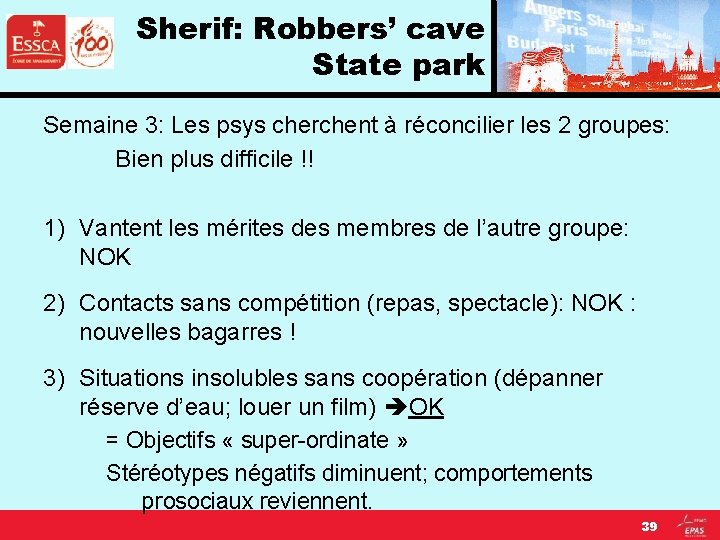 Sherif: Robbers’ cave State park Semaine 3: Les psys cherchent à réconcilier les 2