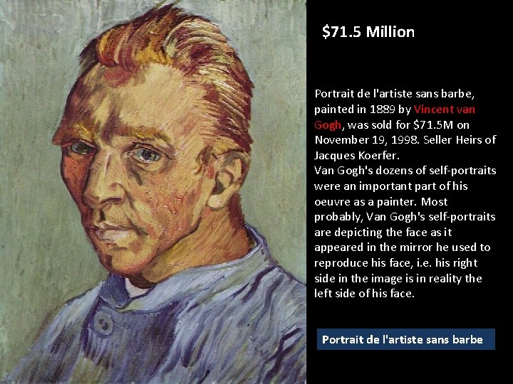 $71. 5 Million Portrait de l'artiste sans barbe, painted in 1889 by Vincent van $71. 5 Million Portrait de l'artiste sans barbe, painted in 1889 by Vincent van
