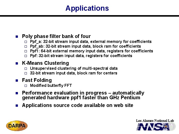 Applications n Poly phase filter bank of four o o n K-Means Clustering o