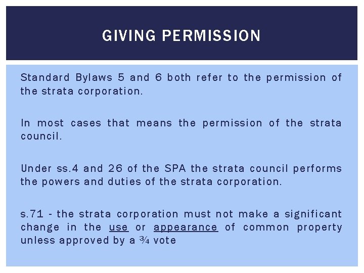 GIVING PERMISSION Standard Bylaws 5 and 6 both refer to the permission of the GIVING PERMISSION Standard Bylaws 5 and 6 both refer to the permission of the