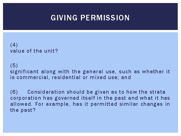 GIVING PERMISSION (4) value of the unit? (5) significant along with the general use, GIVING PERMISSION (4) value of the unit? (5) significant along with the general use,