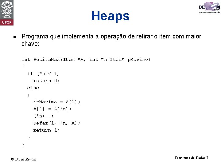 Heaps n Programa que implementa a operação de retirar o item com maior chave: