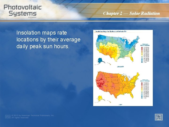 Chapter 2 — Solar Radiation Insolation maps rate locations by their average daily peak