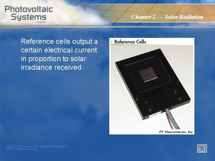 Chapter 2 — Solar Radiation Reference cells output a certain electrical current in proportion