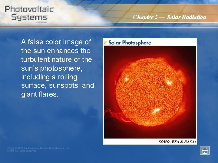 Chapter 2 — Solar Radiation A false color image of the sun enhances the