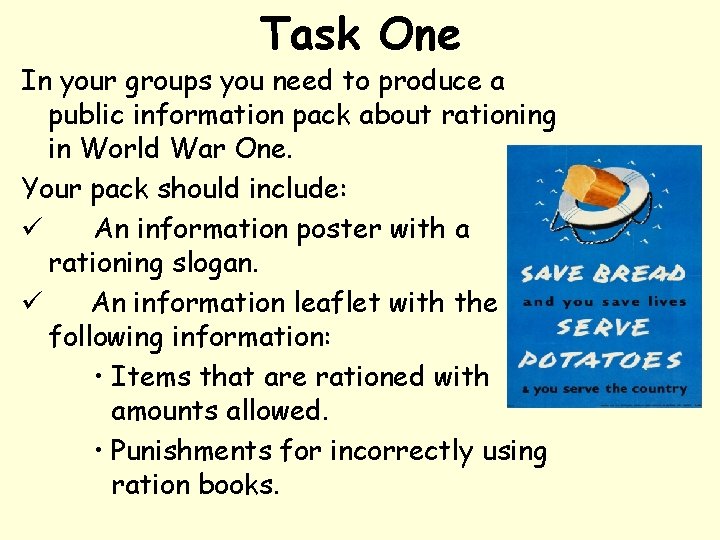 Task One In your groups you need to produce a public information pack about