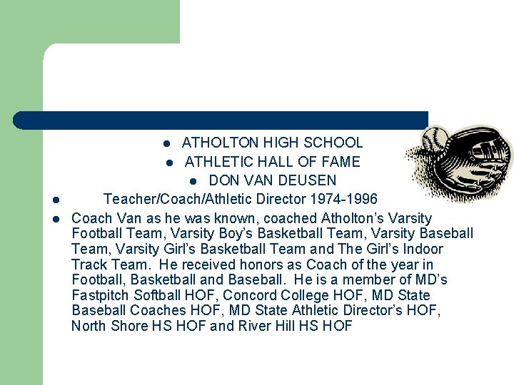 ATHOLTON HIGH SCHOOL l ATHLETIC HALL OF FAME l DON VAN DEUSEN Teacher/Coach/Athletic Director