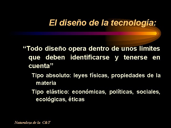 El diseño de la tecnología: “Todo diseño opera dentro de unos límites que deben