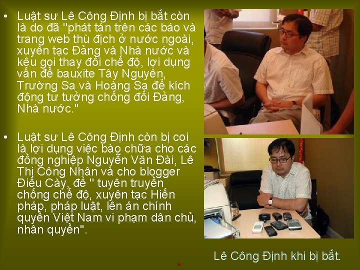 • Luật sư Lê Công Định bị bắt còn là do đã ''phát • Luật sư Lê Công Định bị bắt còn là do đã ''phát