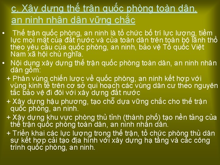 c. Xây dựng thế trận quốc phòng toàn dân, an ninh nhân dân vững