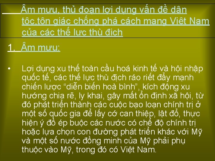m mưu, thủ đoạn lợi dụng vấn đề dân tộc, tôn giác chống m mưu, thủ đoạn lợi dụng vấn đề dân tộc, tôn giác chống