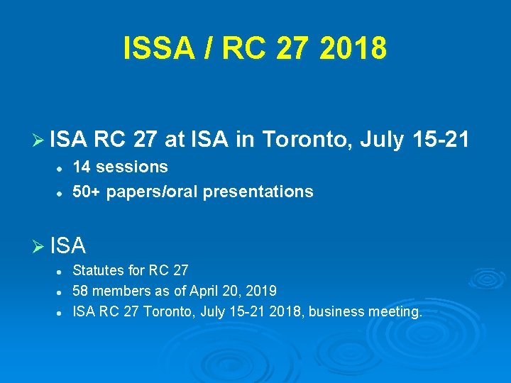 ISSA / RC 27 2018 Ø ISA RC 27 at ISA in Toronto, July