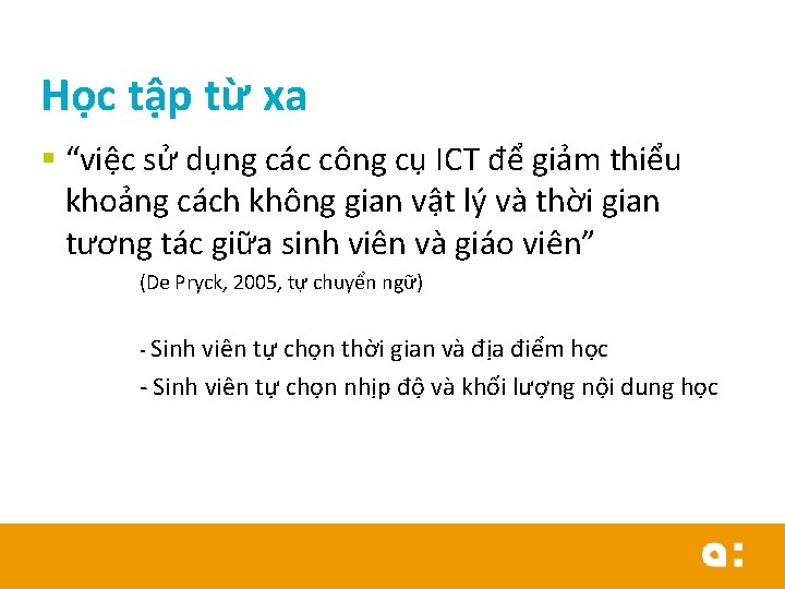 Học tập từ xa § “việc sử dụng các công cụ ICT để giảm