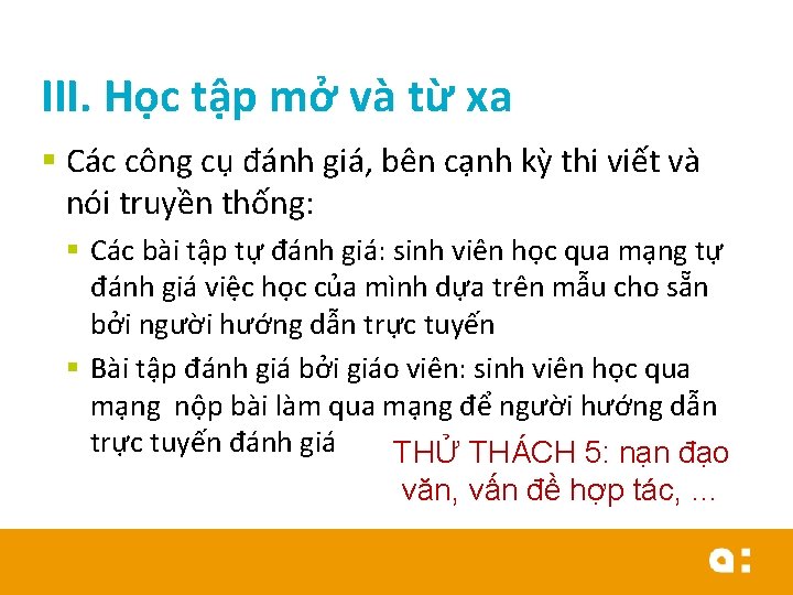 III. Học tập mở và từ xa § Các công cụ đánh giá, bên