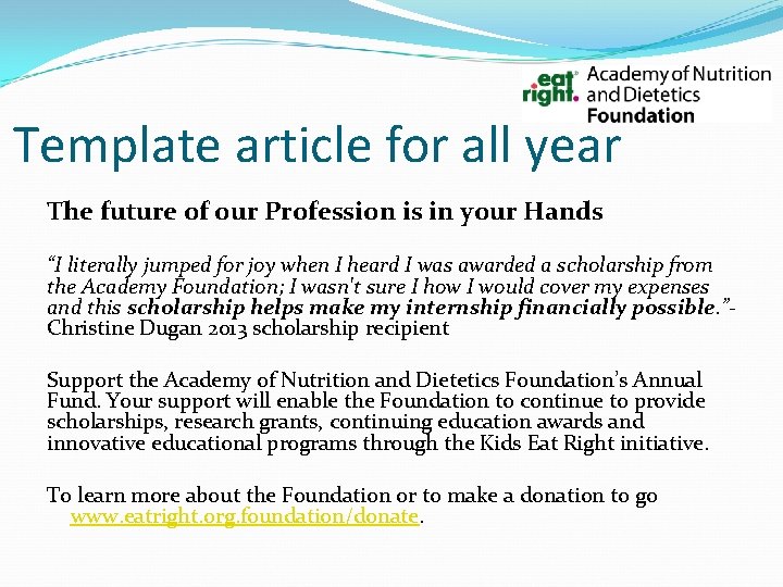 Template article for all year The future of our Profession is in your Hands