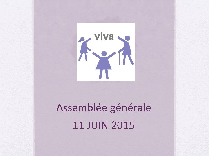 Assemblée générale 11 JUIN 2015 