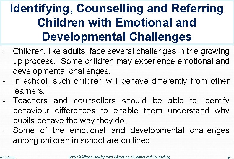 Identifying, Counselling and Referring Children with Emotional and Developmental Challenges - Children, like adults,