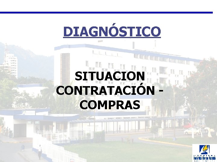 DIAGNÓSTICO SITUACION CONTRATACIÓN - COMPRAS 