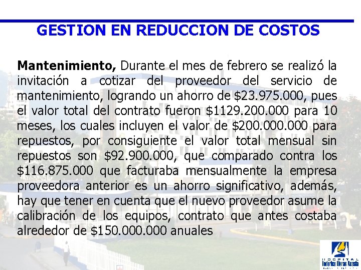 GESTION EN REDUCCION DE COSTOS Mantenimiento, Durante el mes de febrero se realizó la