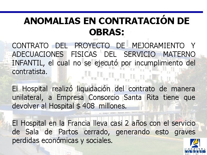 ANOMALIAS EN CONTRATACIÓN DE OBRAS: CONTRATO DEL PROYECTO DE MEJORAMIENTO Y ADECUACIONES FISICAS DEL