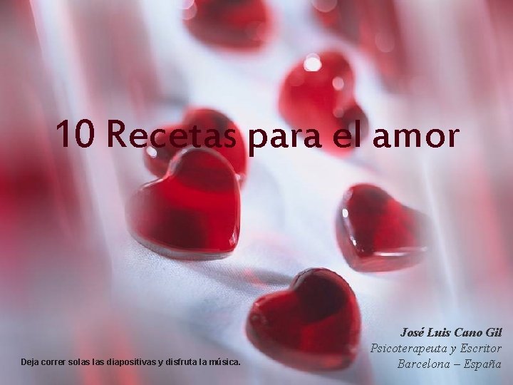 10 Recetas para el amor Musica 1 (de Nobel) Deja correr solas diapositivas y