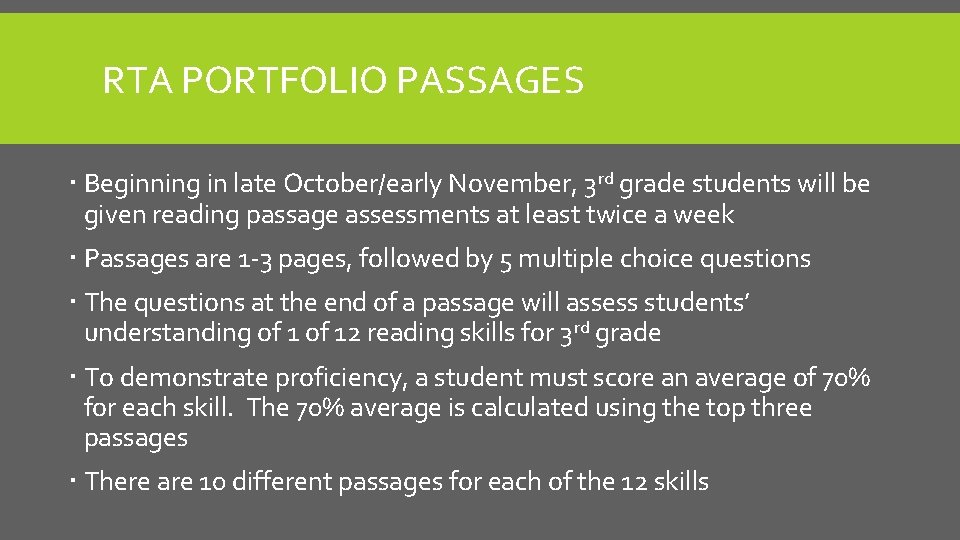 RTA PORTFOLIO PASSAGES Beginning in late October/early November, 3 rd grade students will be