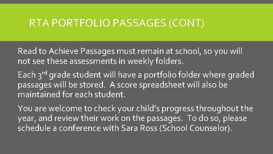 RTA PORTFOLIO PASSAGES (CONT) Read to Achieve Passages must remain at school, so you