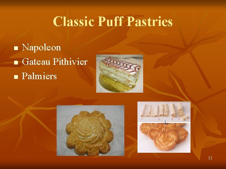 Classic Puff Pastries n n n Napoleon Gateau Pithivier Palmiers 11 
