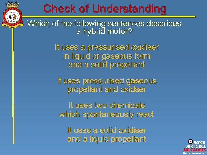 Check of Understanding Which of the following sentences describes a hybrid motor? It uses