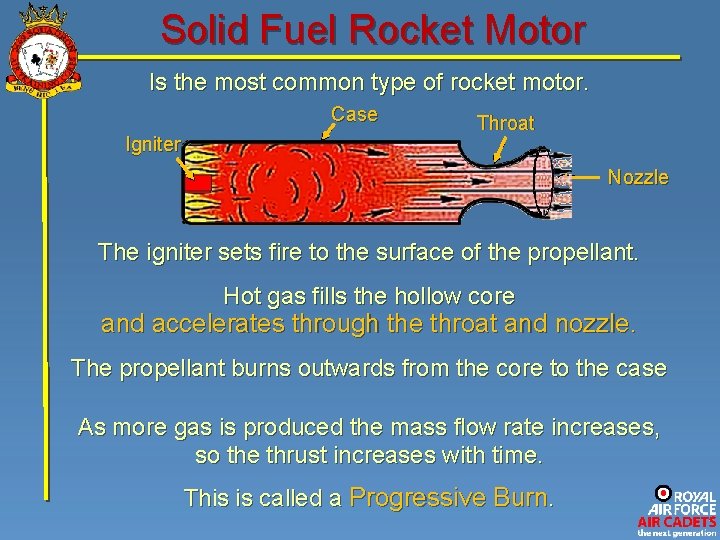 Solid Fuel Rocket Motor Is the most common type of rocket motor. Case Igniter
