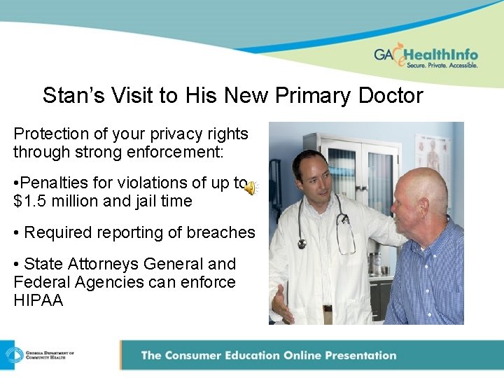 Stan’s Visit to His New Primary Doctor Protection of your privacy rights through strong