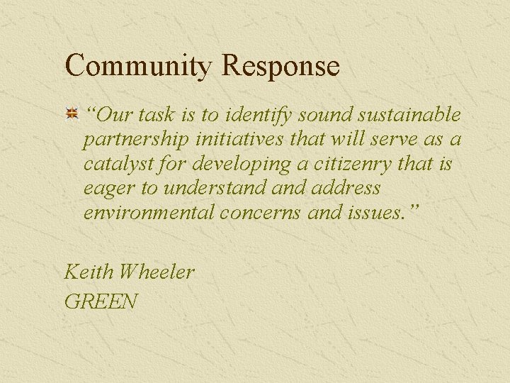 Community Development Response Communitybased Education K12 students serving as a resource