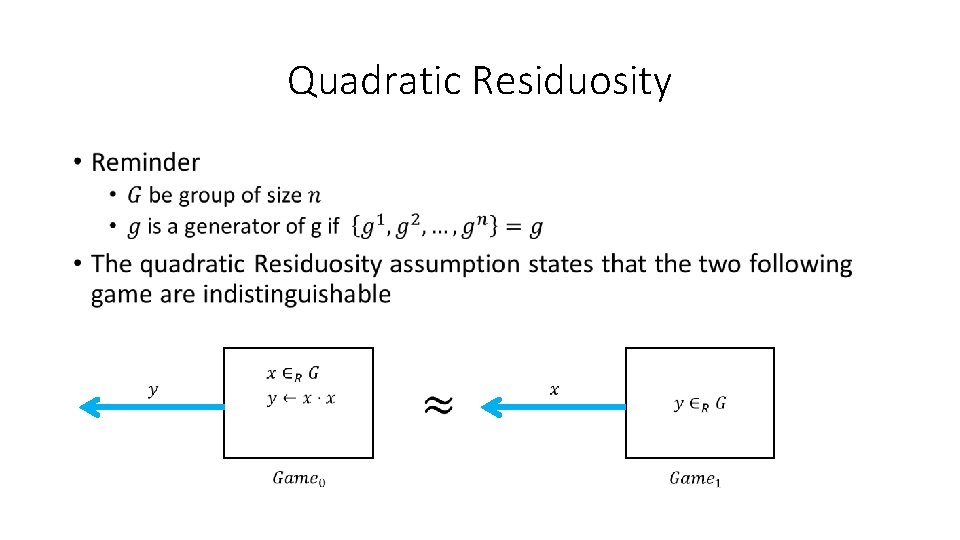 Quadratic Residuosity • 