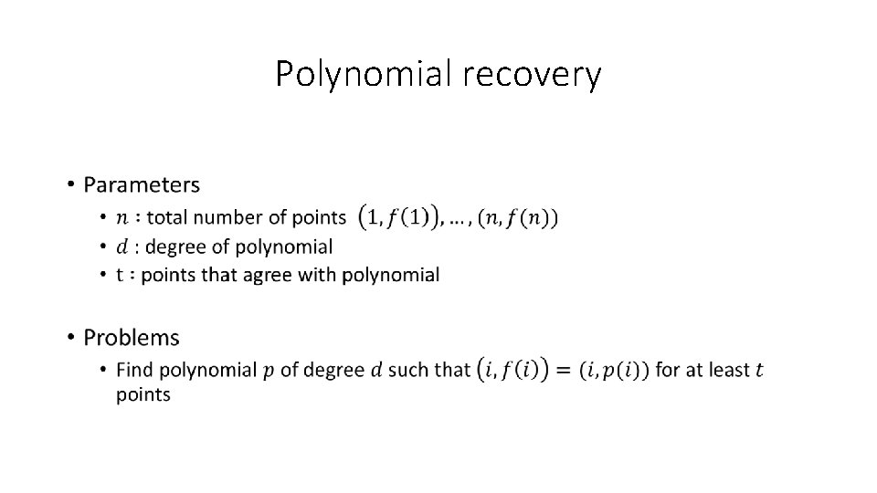 Polynomial recovery • 