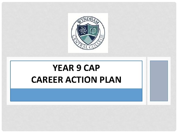 YEAR 9 CAP CAREER ACTION PLAN 