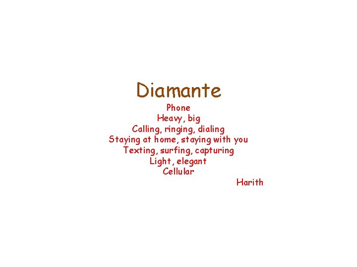 Diamante Phone Heavy, big Calling, ringing, dialing Staying at home, staying with you Texting,