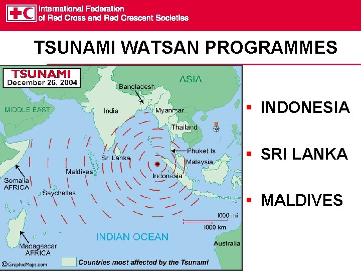 TSUNAMI WATSAN PROGRAMMES § INDONESIA § SRI LANKA § MALDIVES TSUNAMI WATSAN PROGRAMMES § INDONESIA § SRI LANKA § MALDIVES