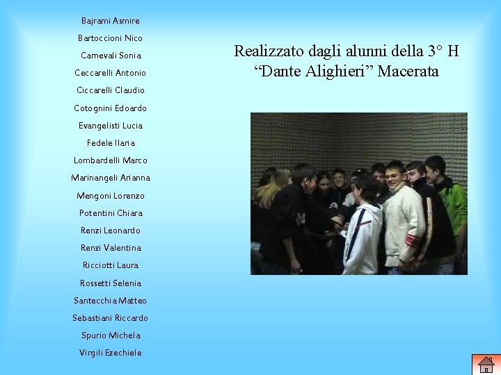 Bajrami Asmire Bartoccioni Nico Carnevali Sonia Ceccarelli Antonio Ciccarelli Claudio Cotognini Edoardo Evangelisti Lucia