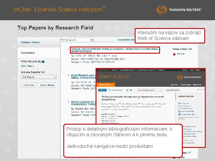 Kliknutím na názov sa zobrazí Web of Science záznam Prístup k detailným bibliografickým informáciam,