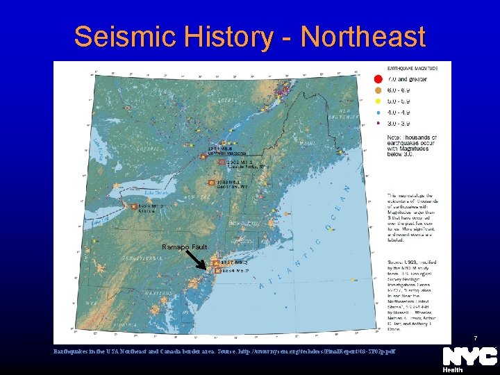 Seismic History - Northeast Ramapo Fault 7 Earthquakes in the USA Northeast and Canada