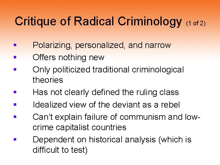 Critique of Radical Criminology § § § § (1 of 2) Polarizing, personalized, and Critique of Radical Criminology § § § § (1 of 2) Polarizing, personalized, and
