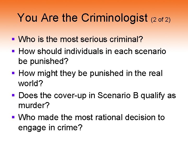 You Are the Criminologist (2 of 2) § Who is the most serious criminal? You Are the Criminologist (2 of 2) § Who is the most serious criminal?