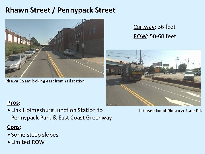 Rhawn Street / Pennypack Street Cartway: 36 feet ROW: 50 -60 feet Rhawn Street Rhawn Street / Pennypack Street Cartway: 36 feet ROW: 50 -60 feet Rhawn Street