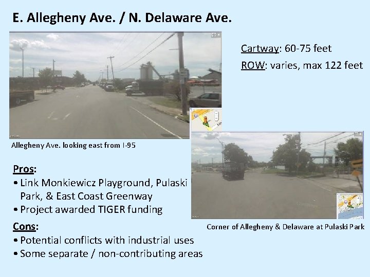 E. Allegheny Ave. / N. Delaware Ave. Cartway: 60 -75 feet ROW: varies, max E. Allegheny Ave. / N. Delaware Ave. Cartway: 60 -75 feet ROW: varies, max