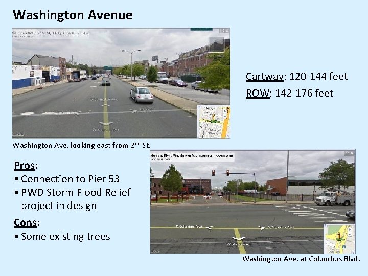 Washington Avenue Cartway: 120 -144 feet ROW: 142 -176 feet Washington Ave. looking east Washington Avenue Cartway: 120 -144 feet ROW: 142 -176 feet Washington Ave. looking east